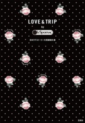 LOVE＆TRIP by LESPORTSAC