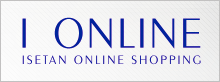 I ONLINE ISETAN ONLINE SHOPPING