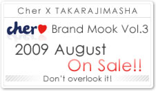 cher Brand Mook Vol.03 2009 August On Sale!!